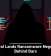 Betrayal Lands Ransomware Negotiator Behind Bars